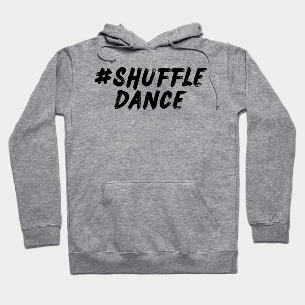 #ShuffleDance Hoodie by Shuffle Dance